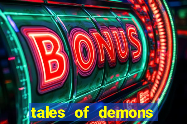 tales of demons and gods saikai